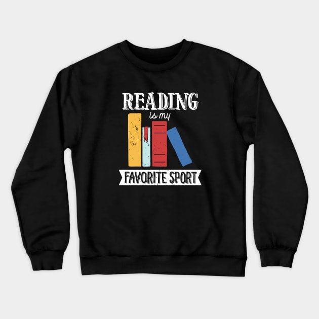 Book Lover T-Shirt Reading Is My Favorite Sport Reader Crewneck Sweatshirt by Uinta Trading